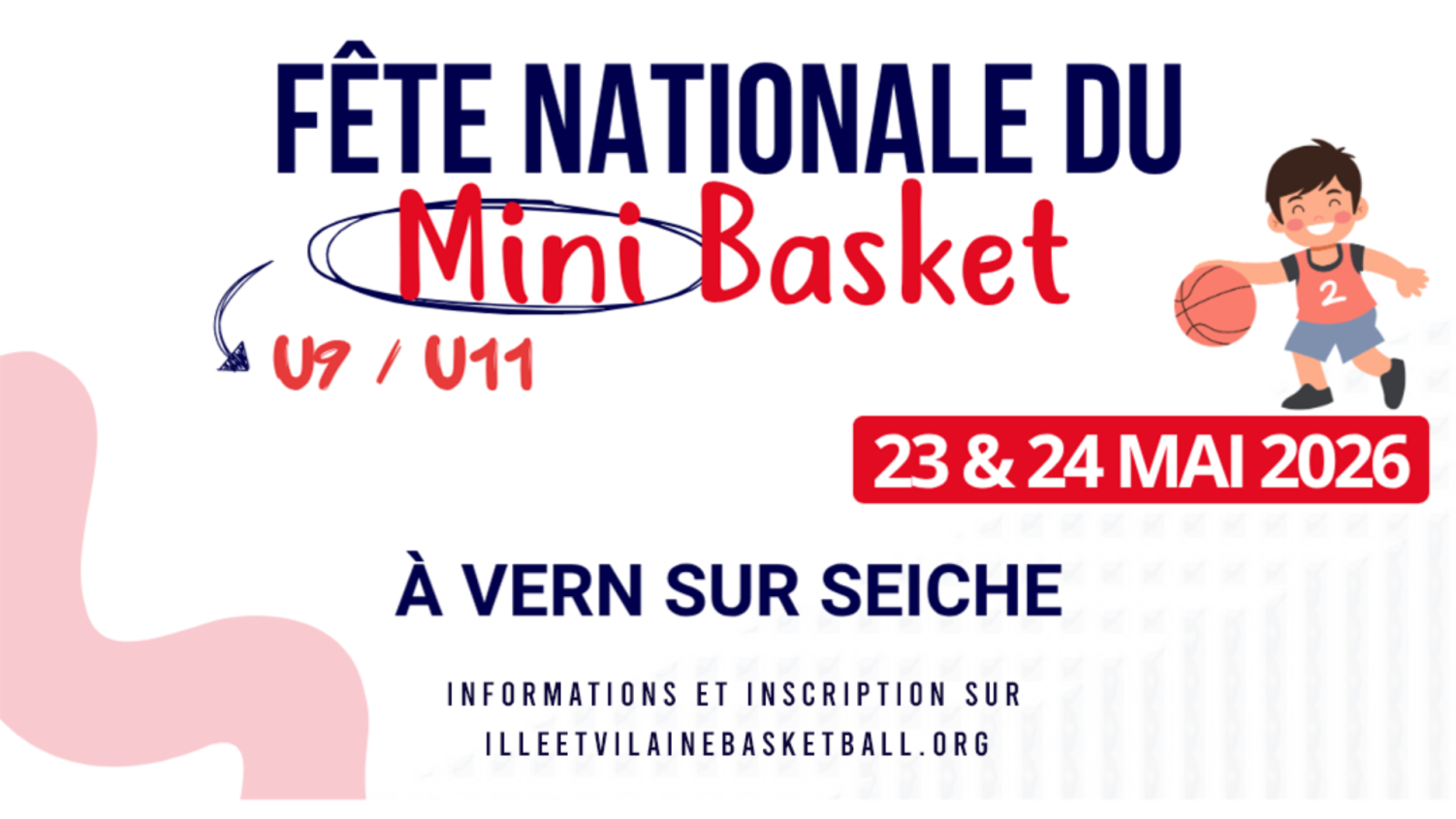 Les inscriptions pour la Fête Nationale Mini Basket sont ouvertes !